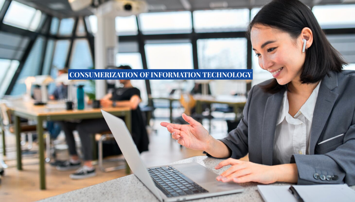 Consumerization of Information TechnologyFuture Trends and Insights getechnologies pvt ltd