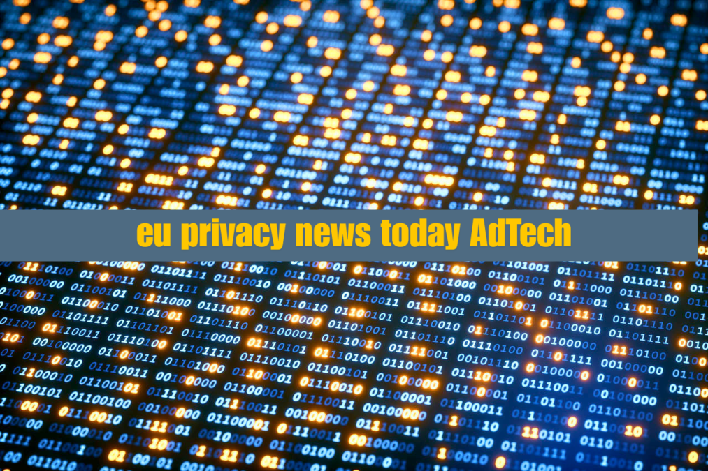 EU Privacy News Today AdTech How Europe is Reshaping Digital Advertising getechnologies pvt ltd