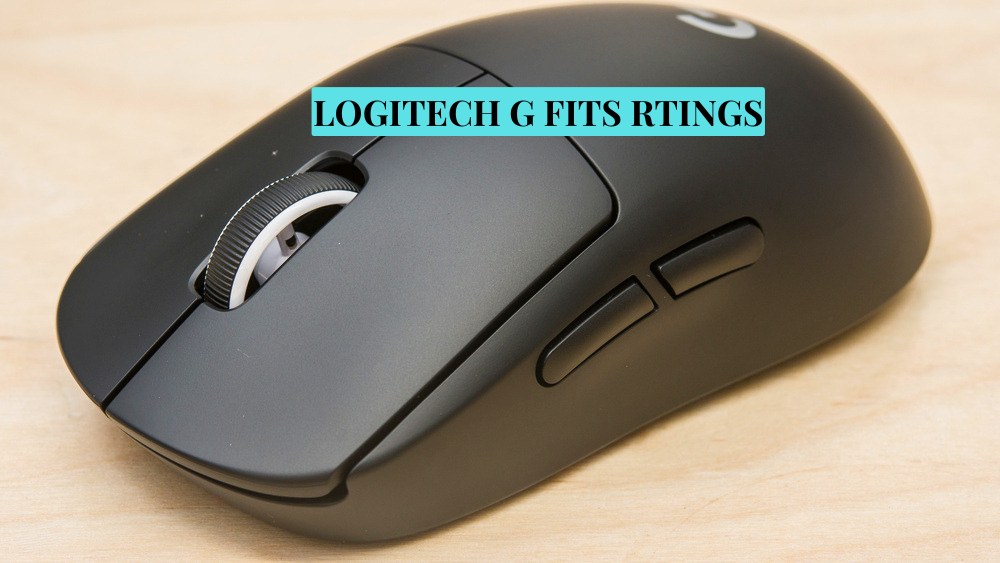 Logitech G FITS RTINGS Complete Review Features Performance and Buying Guide sev1tech careers