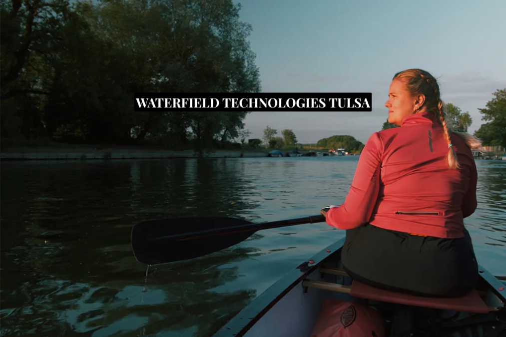 Waterfield Technologies Tulsa A Complete Guide to Its History Services and Industry Impact tech navigatio Noida